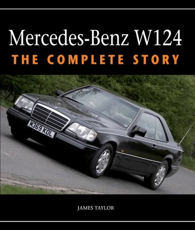 James Taylor - Mercedes-Benz W124, Inbunden