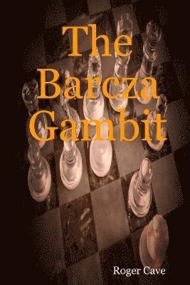 The Barcza Gambit 1