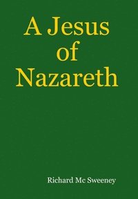 bokomslag A Jesus of Nazareth