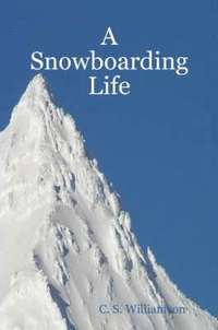 bokomslag A Snowboarding Life