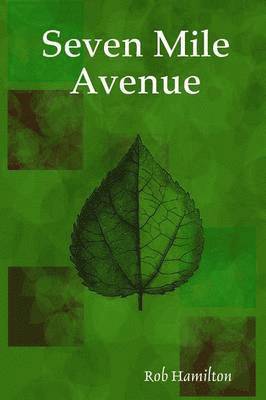 Rob Hamilton - Seven Mile Avenue, Häftad