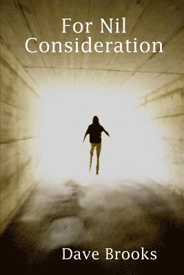 bokomslag For Nil Consideration