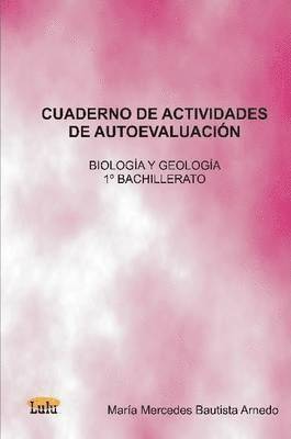 bokomslag Cuaderno De Actividades De Autoevaluacion Biologia Y Geologia 1 De Bachillerato