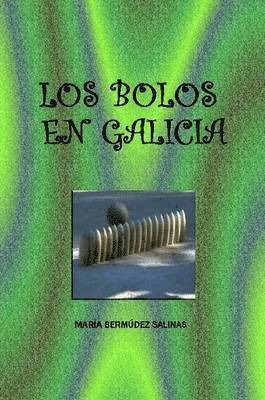 Los Bolos En Galicia 1