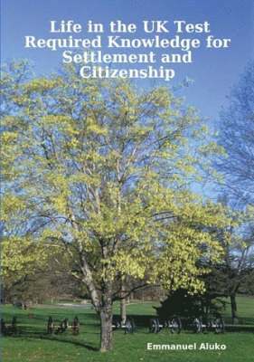 Life in the UK Test: Required Knowledge for Settlement and Citizenship 1