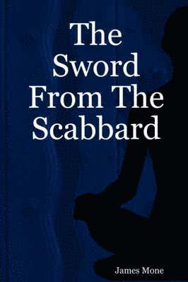 bokomslag The Sword From The Scabbard
