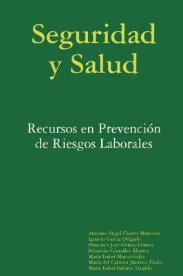 Seguridad Y Salud: Recursos En Prevencion De Riesgos Laborales 1