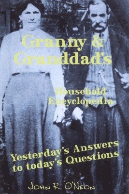 John O'Neon - Granny & Granddad's Household Encyclopedia, Häftad