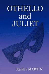 bokomslag Othello and Juliet