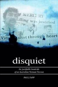 bokomslag Disquiet - the Justifiable Homicide of an Australian Vietnam Veteran