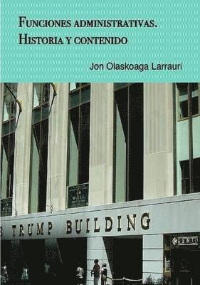 bokomslag Funciones Administrativas. Historia Y Cotenido.