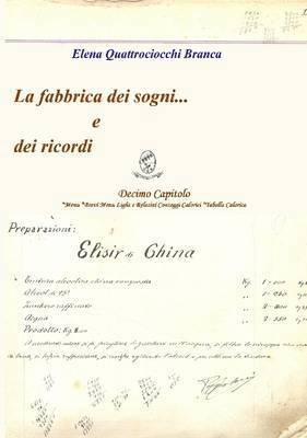 Elena Quattrociocchi Branca - Fabbrica Dei Sogni ... E Dei Ricordi - 10 Capitolo *Menu *Brevi Menu Light E Relativi Conteggi Calorici *Tabella Calorica, Häftad