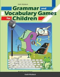 bokomslag Grammar and Vocabulary Games for Children