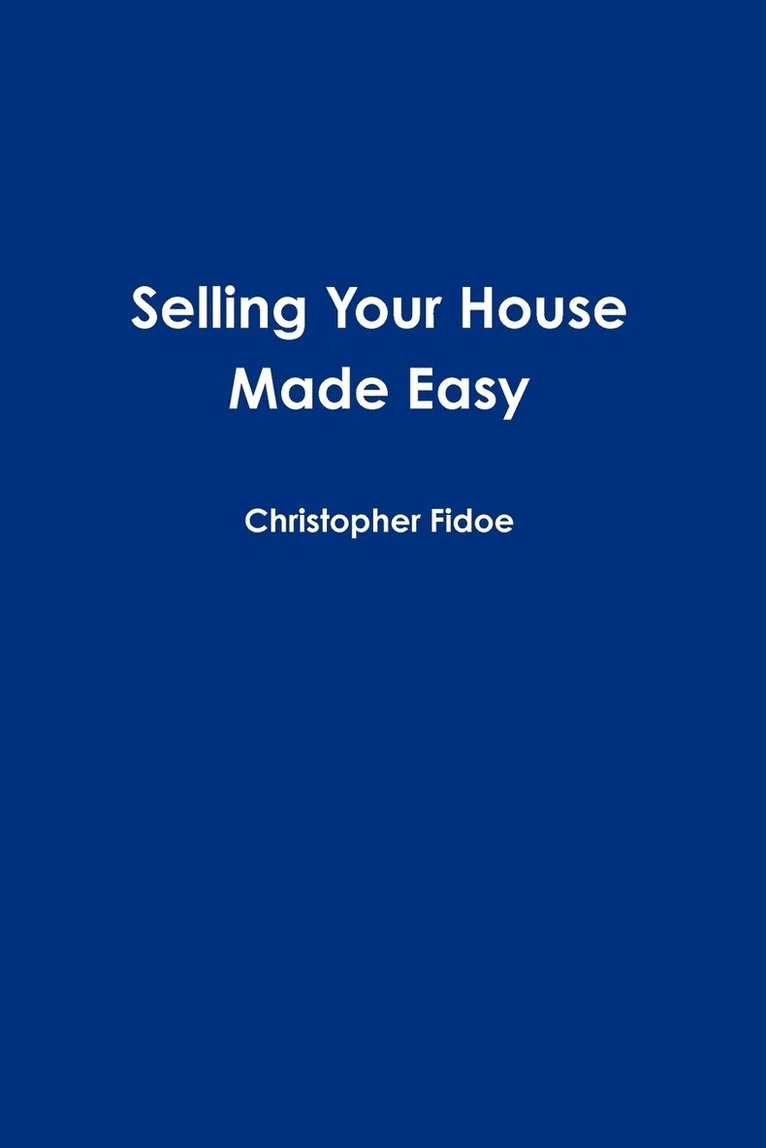 Selling Your House Made Easy 1