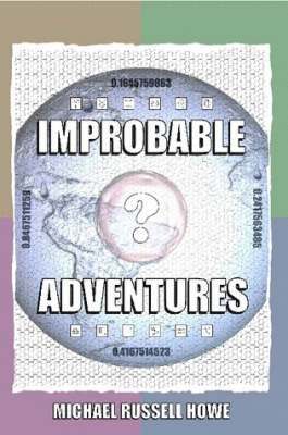 bokomslag Improbable Adventures: the Cheese-twistingly Exciting Escapades of a Funky Douglas Adams Fan