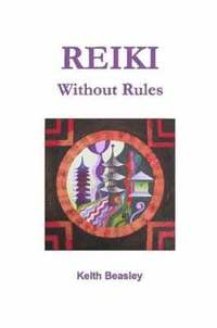 bokomslag Reiki - Without Rules