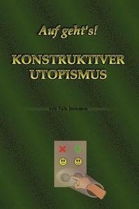 bokomslag Auf Geht's! Konstruktiver Utopismus