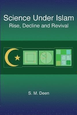 S.M. Deen, S. M. Deen, S M Deen - Science Under Islam, Häftad