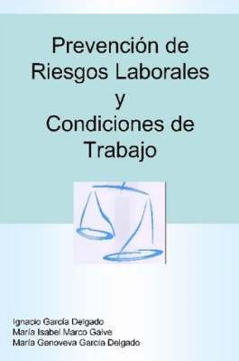 Prevencion De Riesgos Laborales Y Condiciones De Trabajo 1