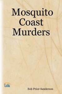 bokomslag Mosquito Coast Murders