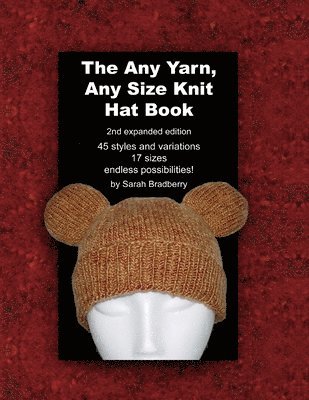 The Any Yarn, Any Size Knit Hat Book 1