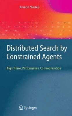Distributed Search by Constrained Agents 1