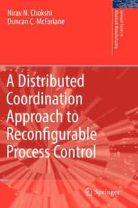 bokomslag A Distributed Coordination Approach to Reconfigurable Process Control