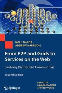 bokomslag From P2P and Grids to Services on the Web, 2nd Edition