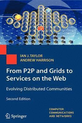 bokomslag From P2P and Grids to Services on the Web, 2nd Edition