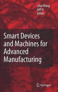 bokomslag Smart Devices and Machines for Advanced Manufacturing