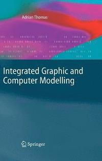 bokomslag Integrated Graphic and Computer Modelling