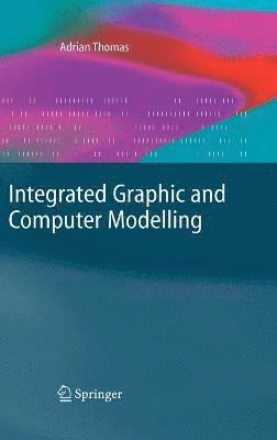 Integrated Graphic and Computer Modelling 1