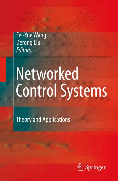 Fei-Yue Wang, Derong Liu - Networked Control Systems, Inbunden