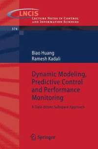 bokomslag Dynamic Modeling, Predictive Control and Performance Monitoring