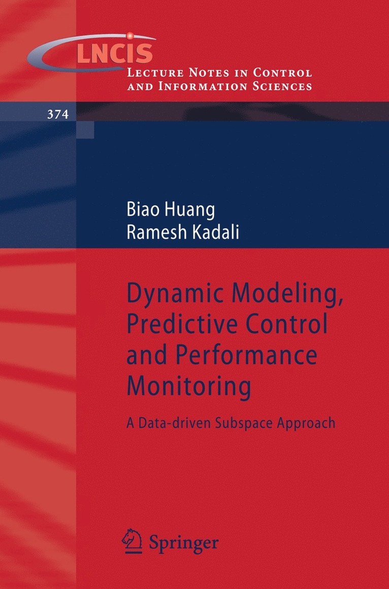 Dynamic Modeling, Predictive Control and Performance Monitoring 1