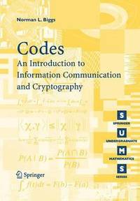 bokomslag Codes: An Introduction to Information Communication and Cryptography