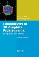 Foundations Of 3D Graphics Programming: Using JOGL And Java3D 2nd Edition 1