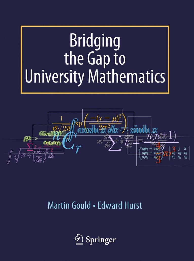 Edward Hurst, Martin Gould - Bridging the Gap to University Mathematics, Häftad