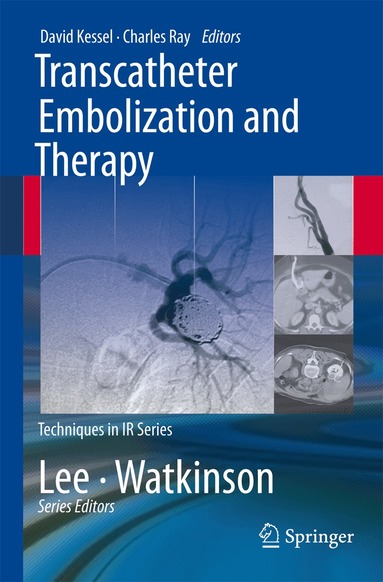 David Kessel, Charles Ray - Transcatheter Embolization and Therapy, Häftad