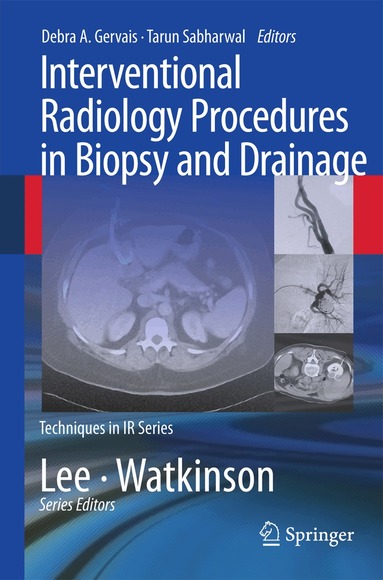 Debra A. Gervais, Tarun Sabharwal - Interventional Radiology Procedures in Biopsy and Drainage, Häftad