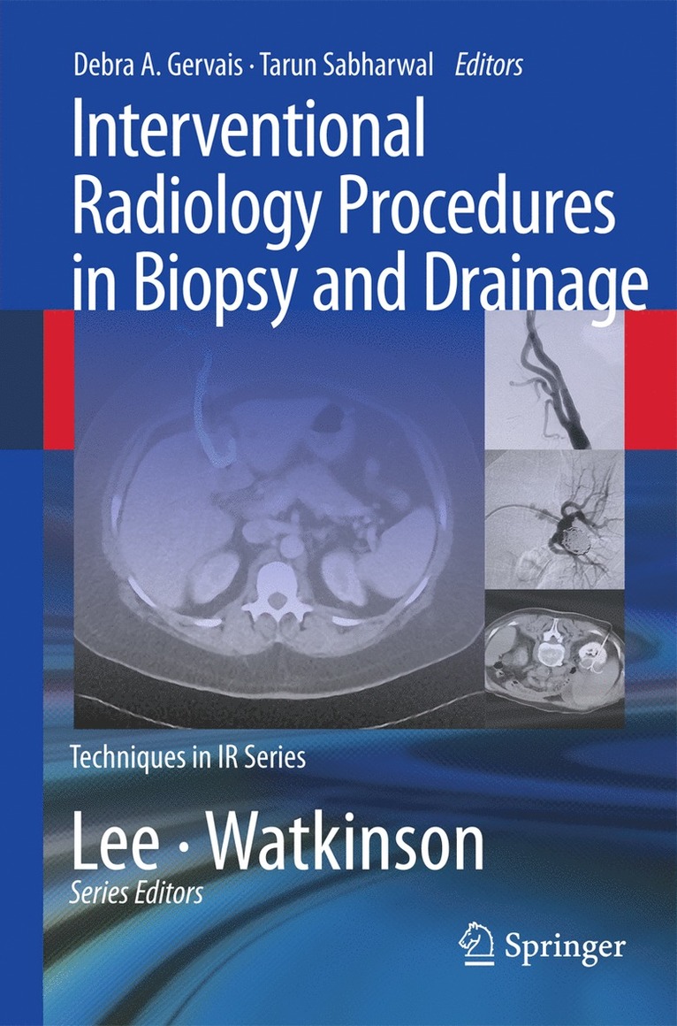 Debra A. Gervais, Tarun Sabharwal - Interventional Radiology Procedures in Biopsy and Drainage, Häftad