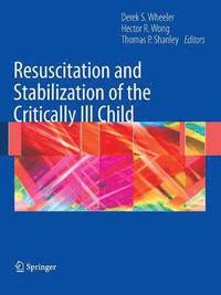 bokomslag Resuscitation and Stabilization of the Critically Ill Child