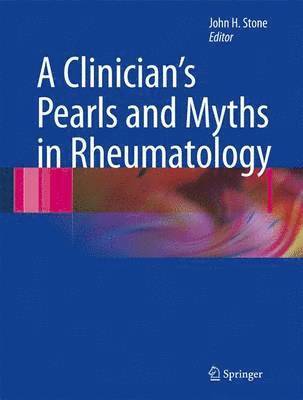 A Clinician's Pearls & Myths in Rheumatology