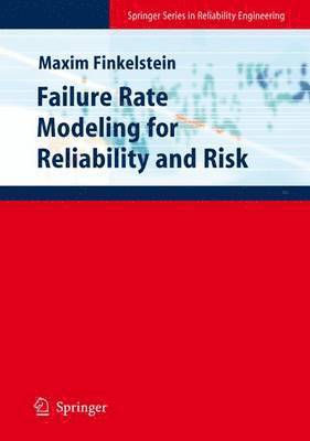 Failure Rate Modelling for Reliability and Risk 1