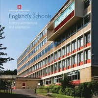 bokomslag England's Schools: History, Architecture and Adaptation