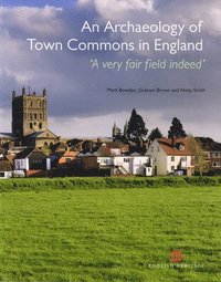 bokomslag Archaeology of Town Commons in England