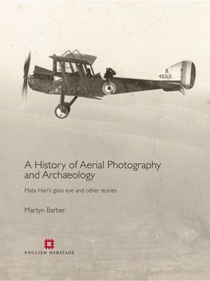 Martyn Barber - Barber, M: History of Aerial Photography and Archaeology, Inbunden
