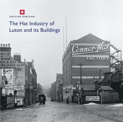 The Hat Industry of Luton and its Buildings 1