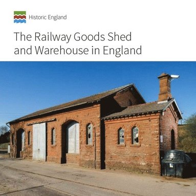 bokomslag Railway Goods Shed and Warehouse in England