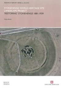 bokomslag 'Restoring' Stonehenge 1881-1939